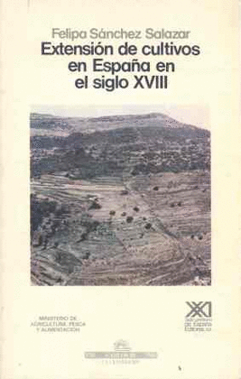 EXTENSI�N DE CULTIVOS EN ESPA�A EN EL SIGLO XVIII