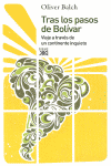 TRAS LOS PASOS DE BOL�VAR