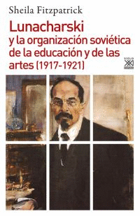 LUNACHARSKI Y LA ORGANIZACIN SOVITICA DE LA EDUCACIN Y DE LAS ARTES (1917-192
