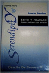 �XITO Y FRACASO C�MO VIVIRLOS CON ACIERTO