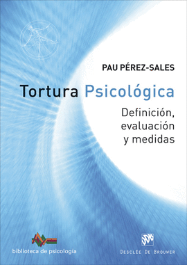 TORTURA PSICOL�GICA. DEFINICI�N, EVALUACI�N Y MEDIDAS
