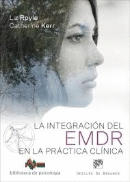 INTEGRACI�N DEL EMDR EN LA PR�CTICA CL�NICA