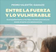 ENTRE LA FUERZA Y LO VULNERABLE