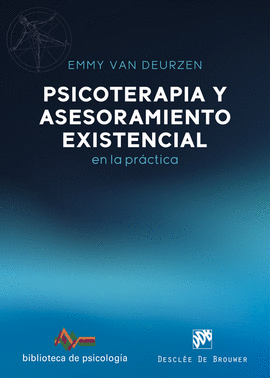 PSICOTERAPIA Y ASESORAMIENTO EXISTENCIAL EN LA PRCTICA