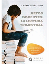 RETOS DOCENTES LA LECTURA TRIMESTRAL