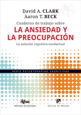 CUADERNO DE TRABAJO SOBRE LA ANSIEDAD Y LA PREOCUPACI�N