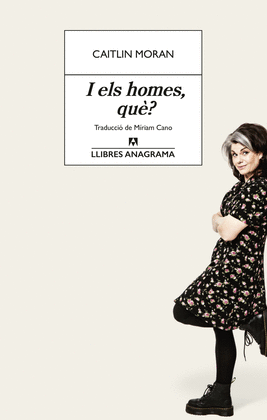 I ELS HOMES, QU?