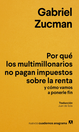 POR QU� LOS MULTIMILLONARIOS NO PAGAN IMPUESTOS SOBRE LA RENTA Y C�MO VAMOS A PO