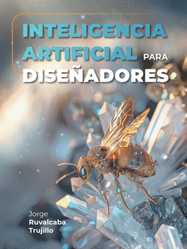 INTELIGENCIA ARTIFICIAL PARA DISEADORES