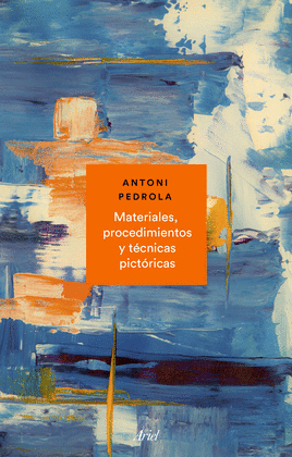 MATERIALES, PROCEDIMIENTOS Y T�CNICAS PICT�RICAS