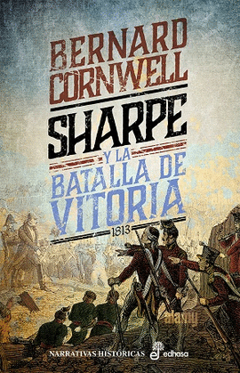 SHARPE Y LA BATALLA DE VITORIA 1813