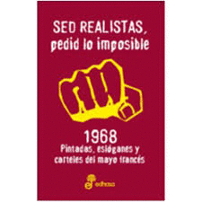 SED REALISTAS PEDID LO IMPOSIBLE