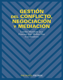 GESTI�N DEL CONFLICTO, NEGOCIACI�N Y MEDIACI�N
