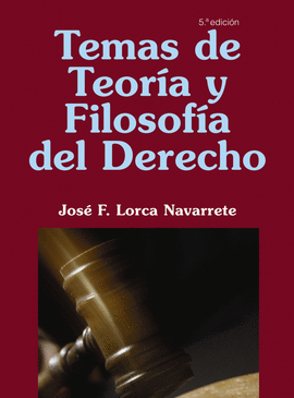 TEMAS DE TEOR�A Y FILOSOF�A DEL DERECHO