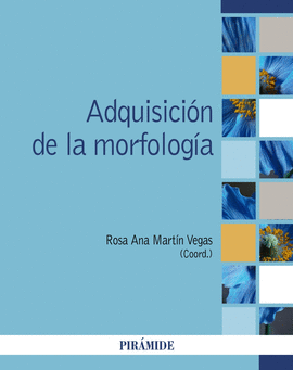 ADQUISICI�N DE LA MORFOLOG�A