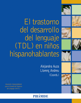 EL TRASTORNO DEL DESARROLLO DEL LENGUAJE (TDL) EN NI�OS HISPANOHABLANTES