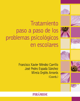 TRATAMIENTO PASO A PASO DE LOS PROBLEMAS PSICOL�GICOS EN ESCOLARES