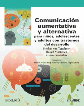 COMUNICACI�N AUMENTATIVA Y ALTERNATIVA PARA NI�OS, ADOLESCENTES Y ADULTOS CON TR