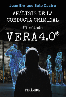 AN�LISIS DE LA CONDUCTA CRIMINAL EL M�TODO VERA 4.0