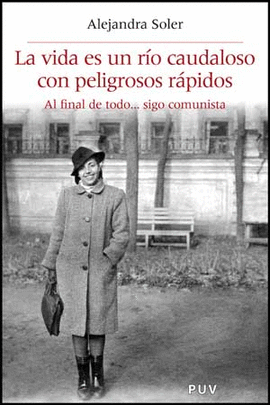 LA VIDA ES UN R�O CAUDALOSO CON PELIGROSOS R�PIDOS
