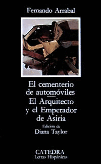 EL CEMENTERIO DE AUTOMVILES; EL ARQUITECTO Y EL EMPERADOR DE ASIRIA