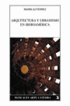 ARQUITECTURA Y URBANISMO EN IBEROAM�RICA