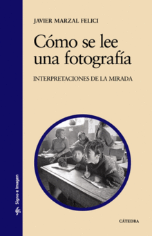 COMO SE LEE UNA FOTOGRAFIA (COL.SIGNO E IMAGEN)