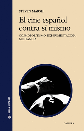 EL CINE ESPA�OL CONTRA S� MISMO