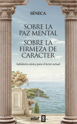 SOBRE LA PAZ MENTAL. SOBRE LA FIRMEZA DE CARCTER