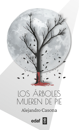 LOS RBOLES MUEREN DE PIE