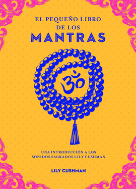 EL PEQUEO LIBRO DE LOS MANTRAS