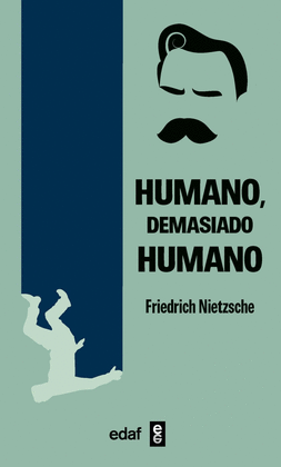 HUMANO DEMASIADO HUMANO