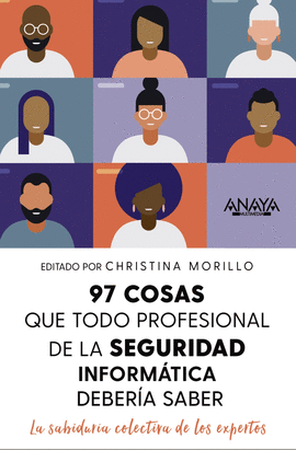 97 COSAS QUE TODO PROFESIONAL DE SEGURIDAD DE LA INFORMACI�N DEBE SABER