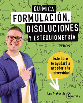 QU�MICA. FORMULACI�N, DISOLUCIONES Y ESTEQUIOMETR�A