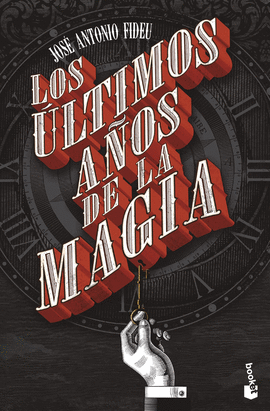 LOS �LTIMOS A�OS DE LA MAGIA