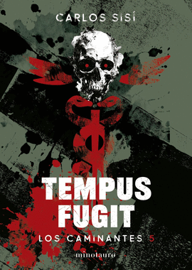LOS CAMINANTES 5 .TEMPUS FUGIT