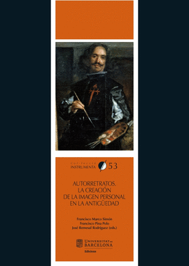 AUTORRETRATOS. LA CREACI�N DE LA IMAGEN PERSONAL EN LA ANTIG�EDAD