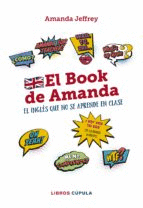 BOOK DE AMANDA EL INGLS QUE NO SE APRENDE EN CLASE