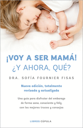 VOY A SER MAM�! �Y AHORA QU�?
