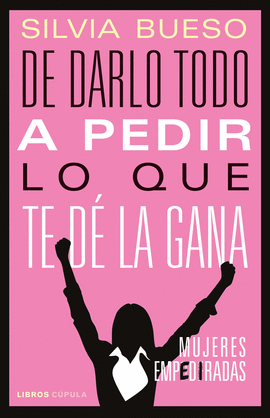 DE DARLO TODO A PEDIR LO QUE TE D LA GANA
