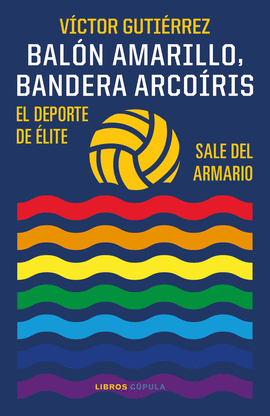 BAL�N AMARILLO, BANDERA ARCO�RIS