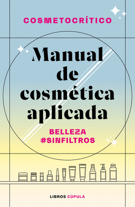 MANUAL DE COSM�TICA APLICADA