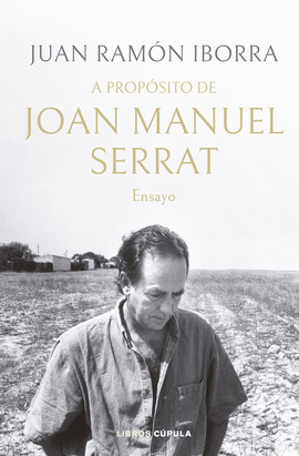 A PROPSITO DE JOAN MANUEL SERRAT