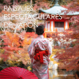 PAISAJES ESPECTACULARES JAP�N 2027 CALENDARIO