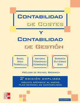 CONTABILIDAD DE COSTES Y CONTABILIDAD DE GESTION. VOL. 1. 2 ED. AMPLIAD
