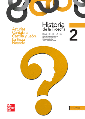 HISTORIA DE LA FILOSOFA 2. BACHILLERATO - ASTURIAS, CANTABRIA, CASTILLA Y LEN