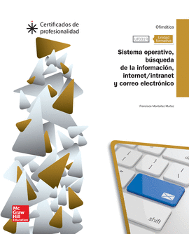 CERT - UFO319: SISTEMA OPERATIVO, BUSQUEDA DE LA INFORMACION, INTERNT/IN TRANET