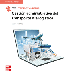 GESTI�N ADMINISTRATIVA DEL TRANSPORTE Y LA LOG�STICA