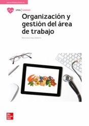 ORGANIZACI�N Y GESTI�N DEL �REA DE TRABAJO ASIGNADA EN LA UNIDAD/GABINETE DE DIET�TICA