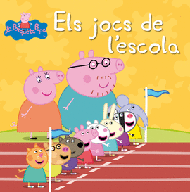 PORQUETA PEPA, LA. ELS JOCS DE L'ESCOLA